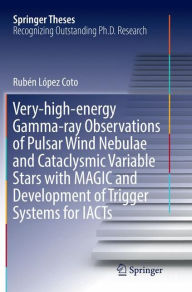 Title: Very-high-energy Gamma-ray Observations of Pulsar Wind Nebulae and Cataclysmic Variable Stars with MAGIC and Development of Trigger Systems for IACTs, Author: Rubïn Lïpez Coto
