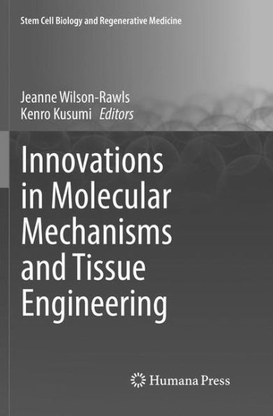 Innovations in Molecular Mechanisms and Tissue Engineering