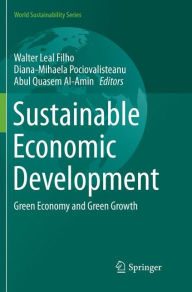 Title: Sustainable Economic Development: Green Economy and Green Growth, Author: Walter Leal Filho