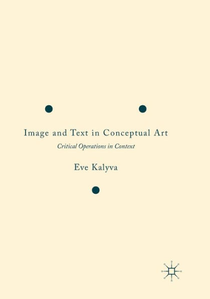 Image and Text in Conceptual Art: Critical Operations in Context