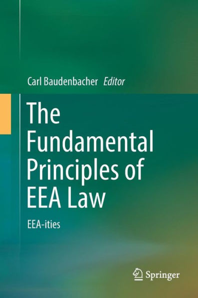 The Fundamental Principles of EEA Law: EEA-ities