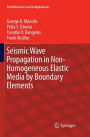 Seismic Wave Propagation in Non-Homogeneous Elastic Media by Boundary Elements