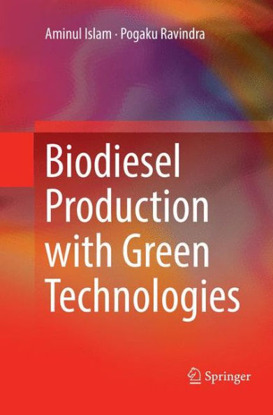 Biodiesel Production with Green Technologies