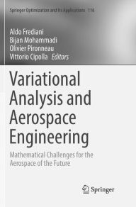 Title: Variational Analysis and Aerospace Engineering: Mathematical Challenges for the Aerospace of the Future, Author: Aldo Frediani