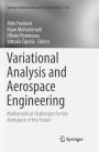 Variational Analysis and Aerospace Engineering: Mathematical Challenges for the Aerospace of the Future