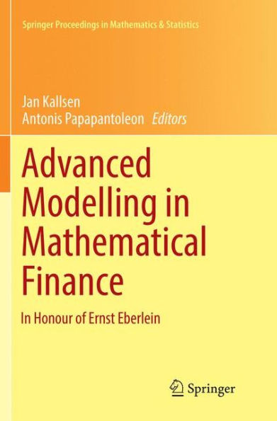 Advanced Modelling in Mathematical Finance: In Honour of Ernst Eberlein