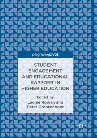 Title: Student Engagement and Educational Rapport in Higher Education, Author: Leonie Rowan