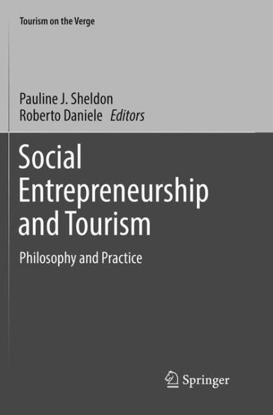 Social Entrepreneurship and Tourism: Philosophy and Practice