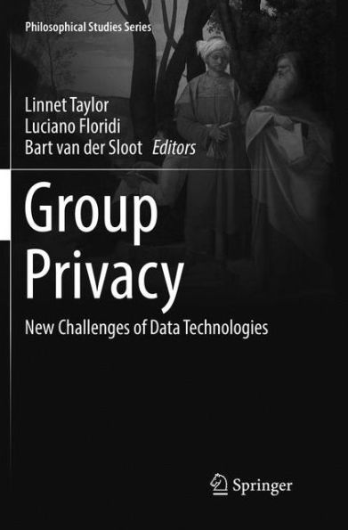 Group Privacy: New Challenges of Data Technologies