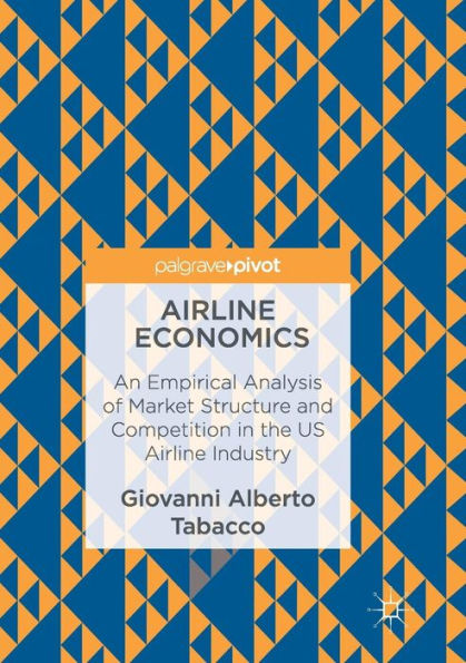 Airline Economics: An Empirical Analysis of Market Structure and Competition in the US Airline Industry