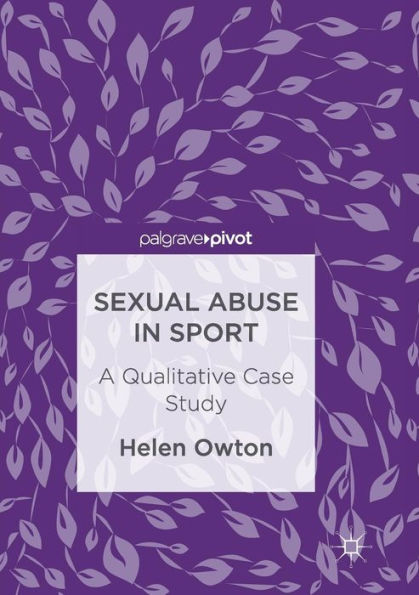 Sexual Abuse Sport: A Qualitative Case Study