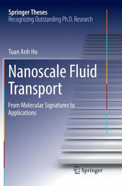 Nanoscale Fluid Transport: From Molecular Signatures to Applications