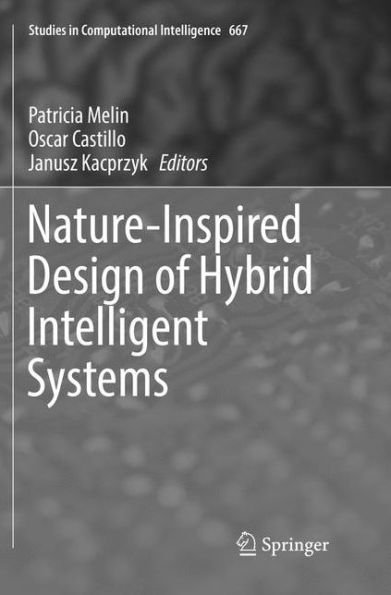 Nature-Inspired Design of Hybrid Intelligent Systems