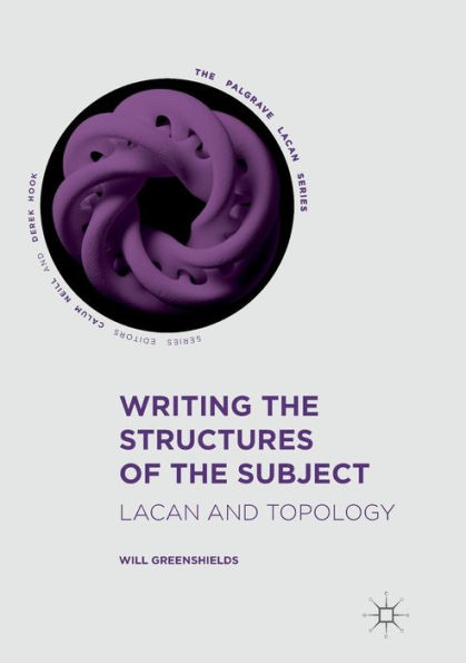 Writing the Structures of the Subject: Lacan and Topology