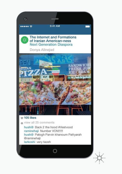 The Internet and Formations of Iranian American-ness: Next Generation Diaspora