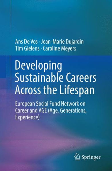 Developing Sustainable Careers Across the Lifespan: European Social Fund Network on 'Career and AGE (Age, Generations, Experience)