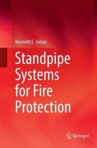 Title: Standpipe Systems for Fire Protection, Author: Kenneth E. Isman