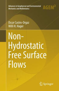 Title: Non-Hydrostatic Free Surface Flows, Author: Oscar Castro-Orgaz