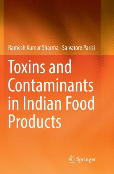 Toxins and Contaminants in Indian Food Products