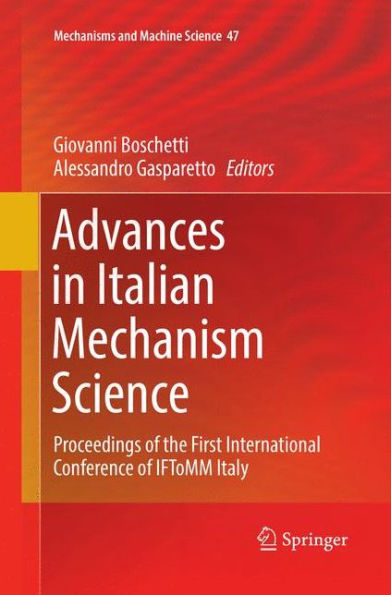 Advances in Italian Mechanism Science: Proceedings of the First International Conference of IFToMM Italy