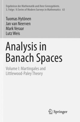 Analysis In Banach Spaces Volume I Martingales And Littlewood Paley Theorypaperback - 