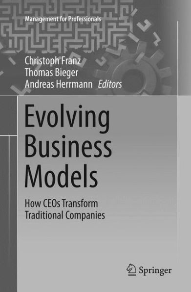 Evolving Business Models: How CEOs Transform Traditional Companies