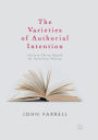 The Varieties of Authorial Intention: Literary Theory Beyond the Intentional Fallacy