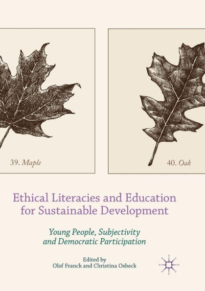 Ethical Literacies and Education for Sustainable Development: Young People, Subjectivity and Democratic Participation