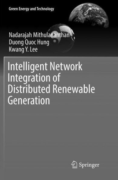 Intelligent Network Integration of Distributed Renewable Generation