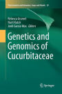 Genetics and Genomics of Cucurbitaceae