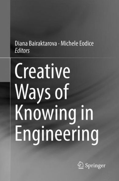 Creative Ways of Knowing in Engineering