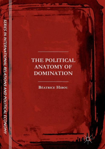 The Political Anatomy of Domination