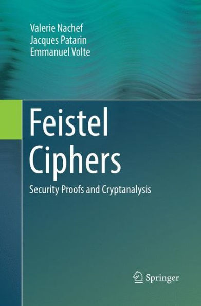 Feistel Ciphers: Security Proofs and Cryptanalysis