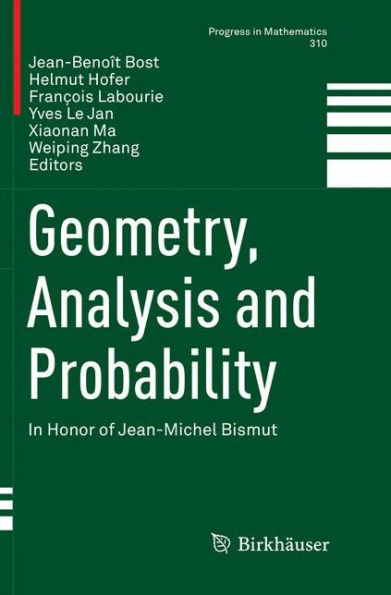 Geometry, Analysis and Probability: In Honor of Jean-Michel Bismut