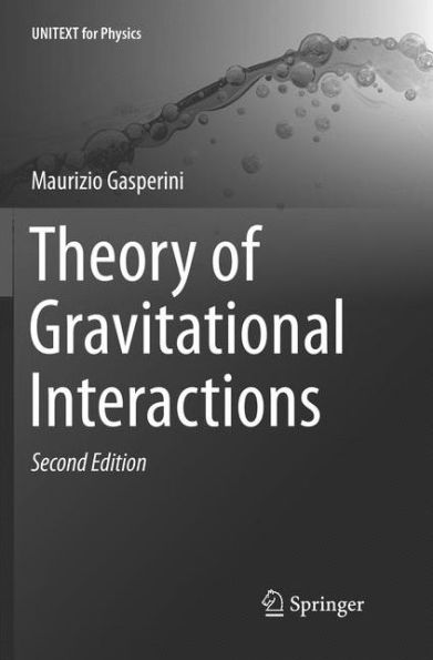 Theory of Gravitational Interactions / Edition 2