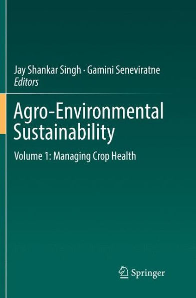 Agro-Environmental Sustainability: Volume 1: Managing Crop Health