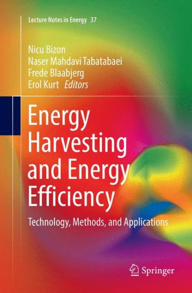 Energy Harvesting and Efficiency: Technology, Methods