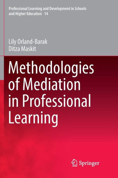 Methodologies of Mediation in Professional Learning