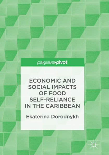 Economic and Social Impacts of Food Self-Reliance the Caribbean