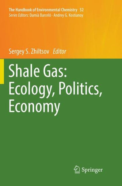 Shale Gas: Ecology, Politics, Economy