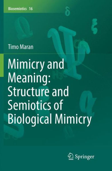 Mimicry and Meaning: Structure Semiotics of Biological