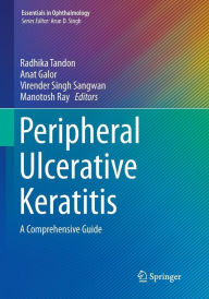 Title: Peripheral Ulcerative Keratitis: A Comprehensive Guide, Author: Radhika Tandon