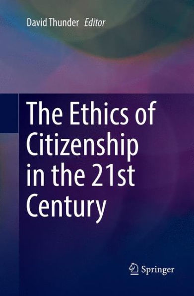 the Ethics of Citizenship 21st Century