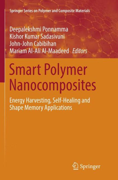 Smart Polymer Nanocomposites: Energy Harvesting, Self-Healing and Shape Memory Applications