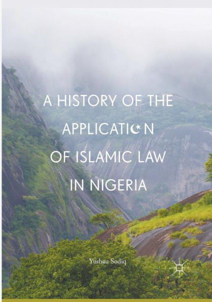 A History of the Application Islamic Law Nigeria