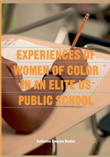 Experiences of Women Color an Elite US Public School