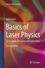 Basics of Laser Physics: For Students of Science and Engineering