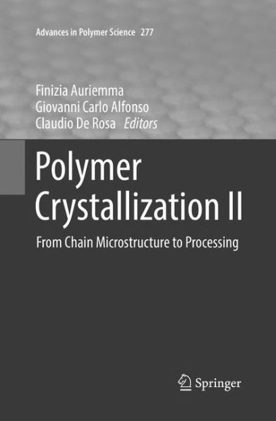 Polymer Crystallization II: From Chain Microstructure to Processing