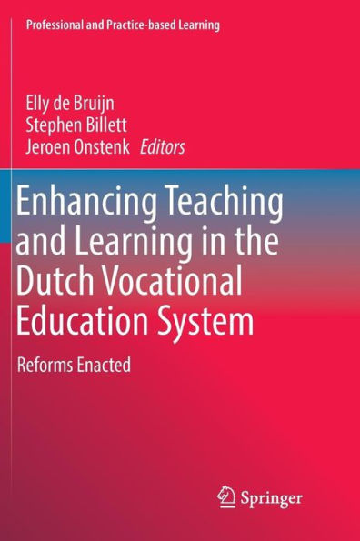 Enhancing Teaching and Learning in the Dutch Vocational Education System: Reforms Enacted
