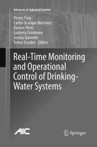 Title: Real-time Monitoring and Operational Control of Drinking-Water Systems, Author: Vicenç Puig